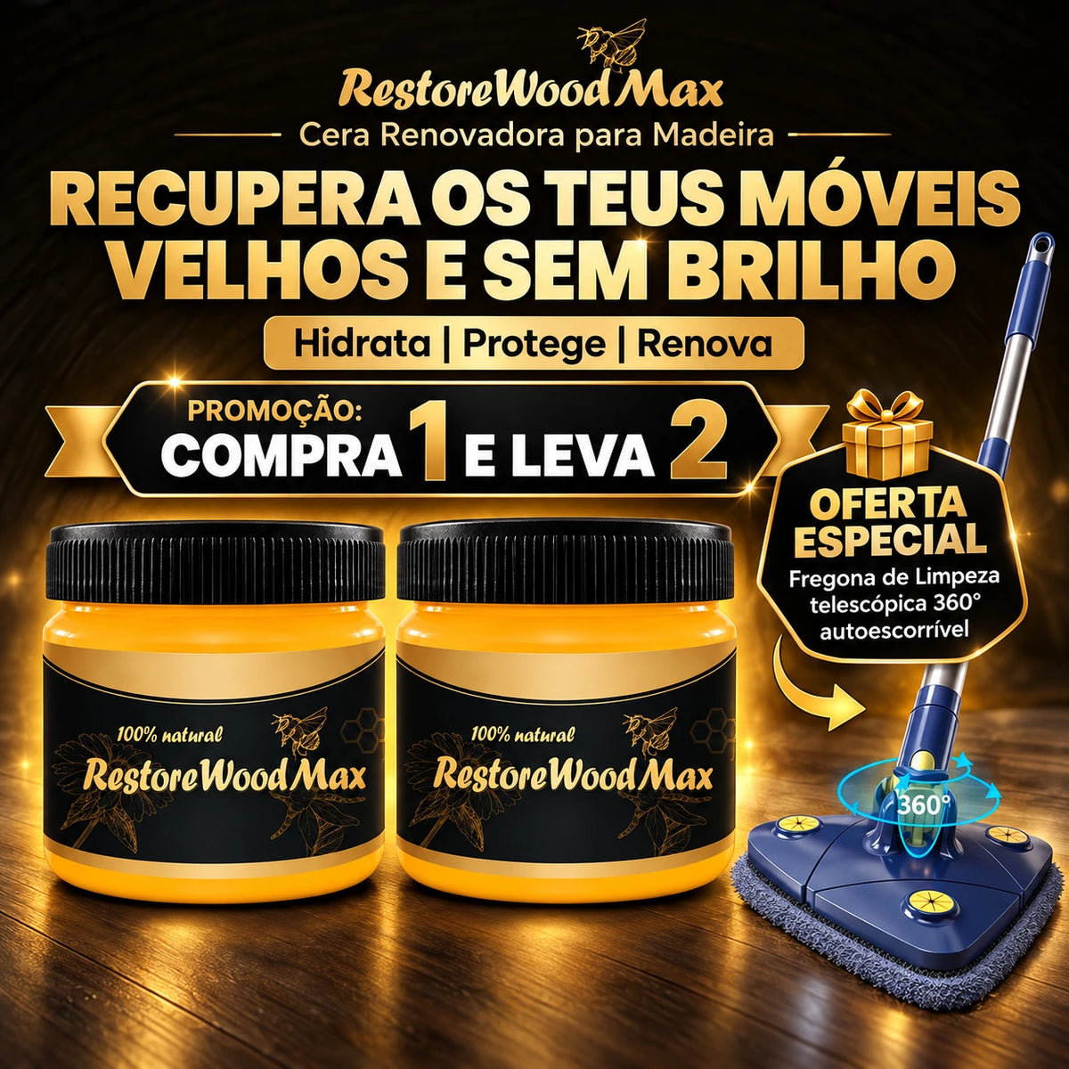 Cera Renovadora para Madeira - RestoreWood Max  - Compre 1 e Leve 2 + Mopa de Limpeza 360