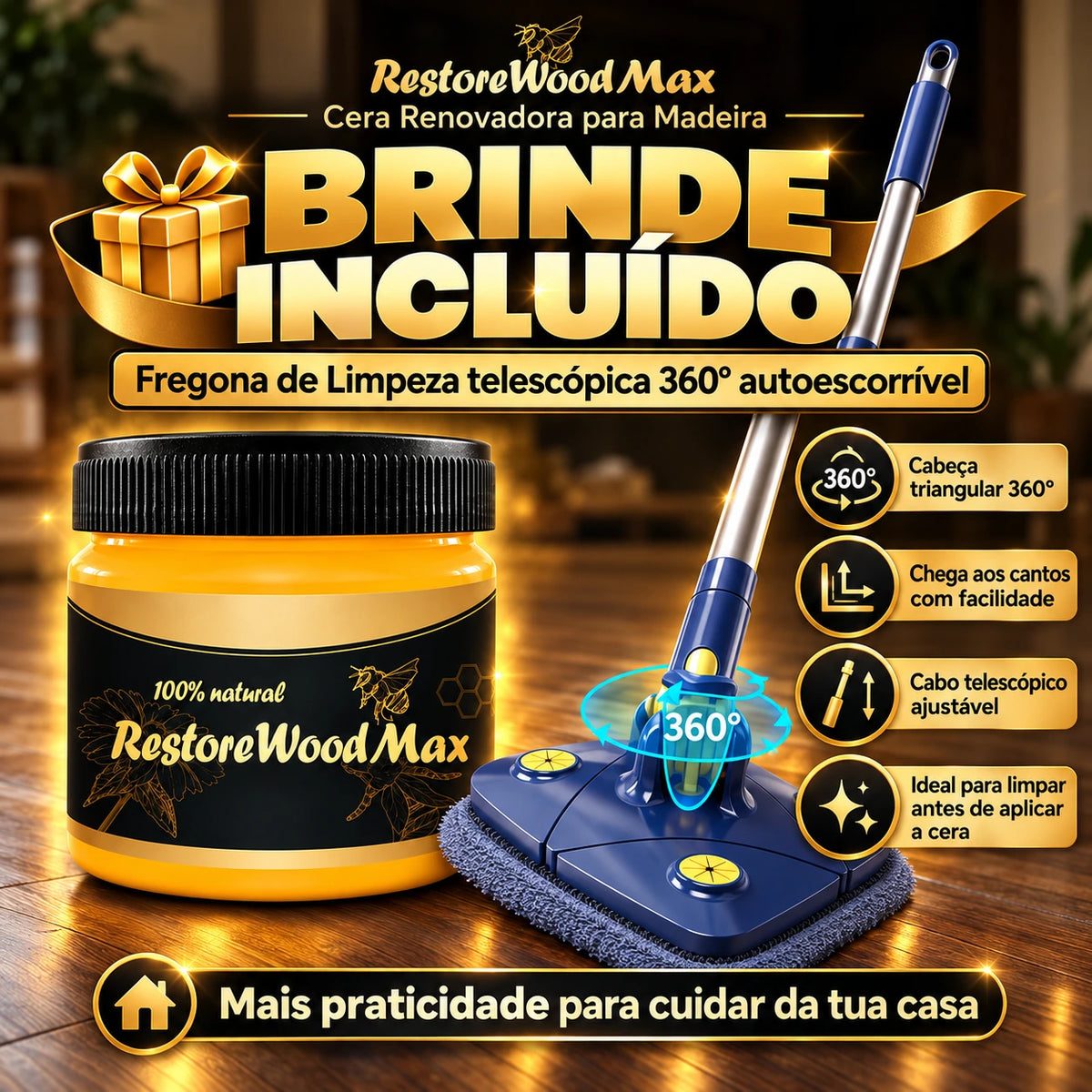 Cera Renovadora para Madeira - RestoreWood Max  - Compre 1 e Leve 2 + Mopa de Limpeza 360