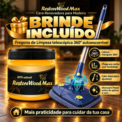 Cera Renovadora para Madeira - RestoreWood Max  - Compre 1 e Leve 2 + Mopa de Limpeza 360