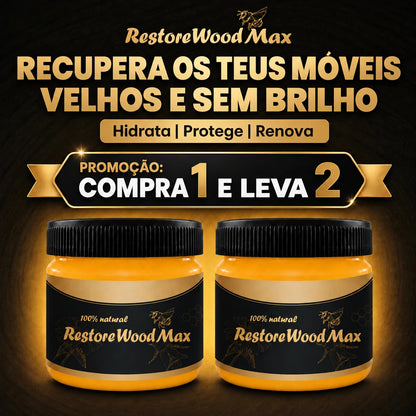 Cera Renovadora para Madeira - RestoreWood Max  - Compre 1 e Leve 2