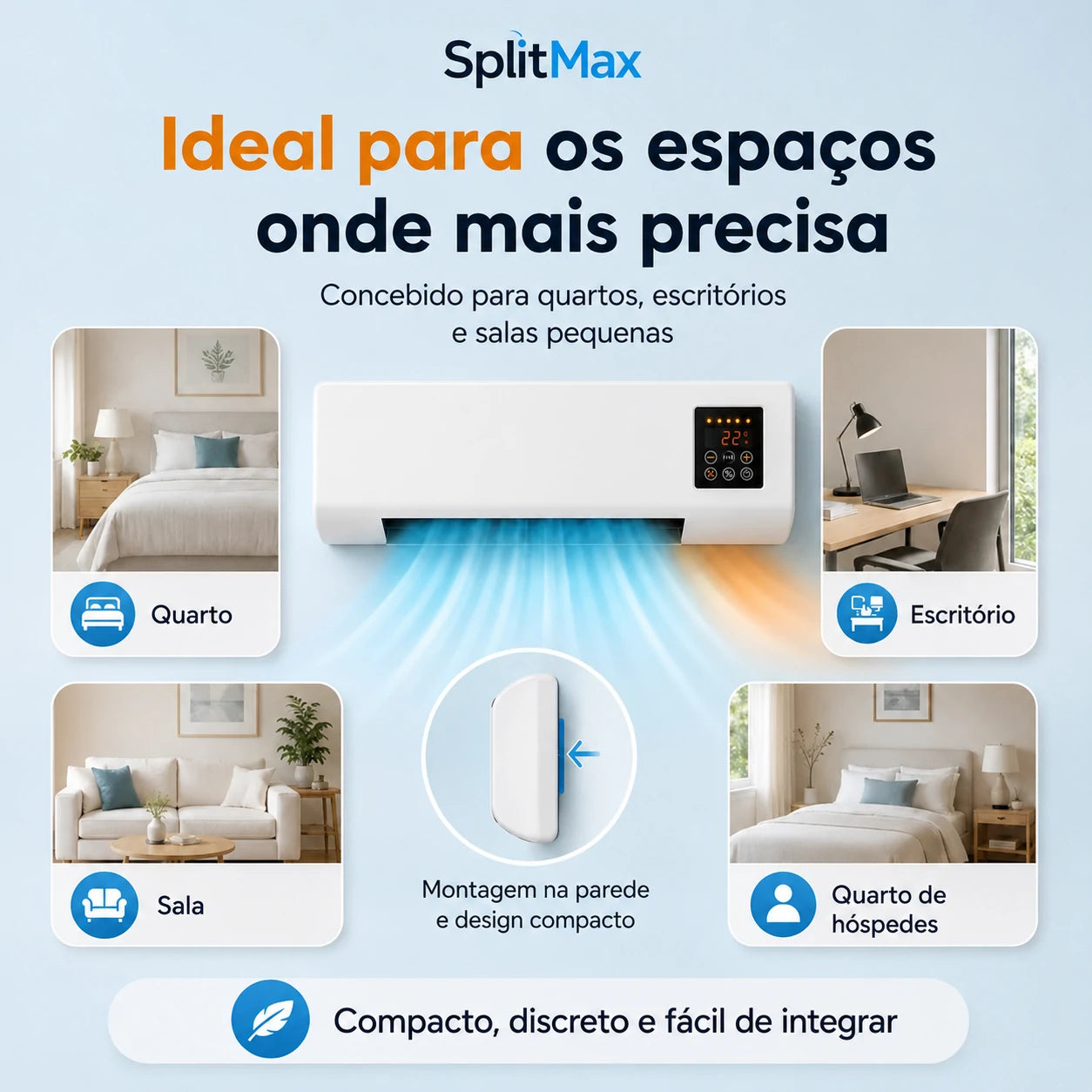 SplitMax | Refresque o seu espaço em minutos