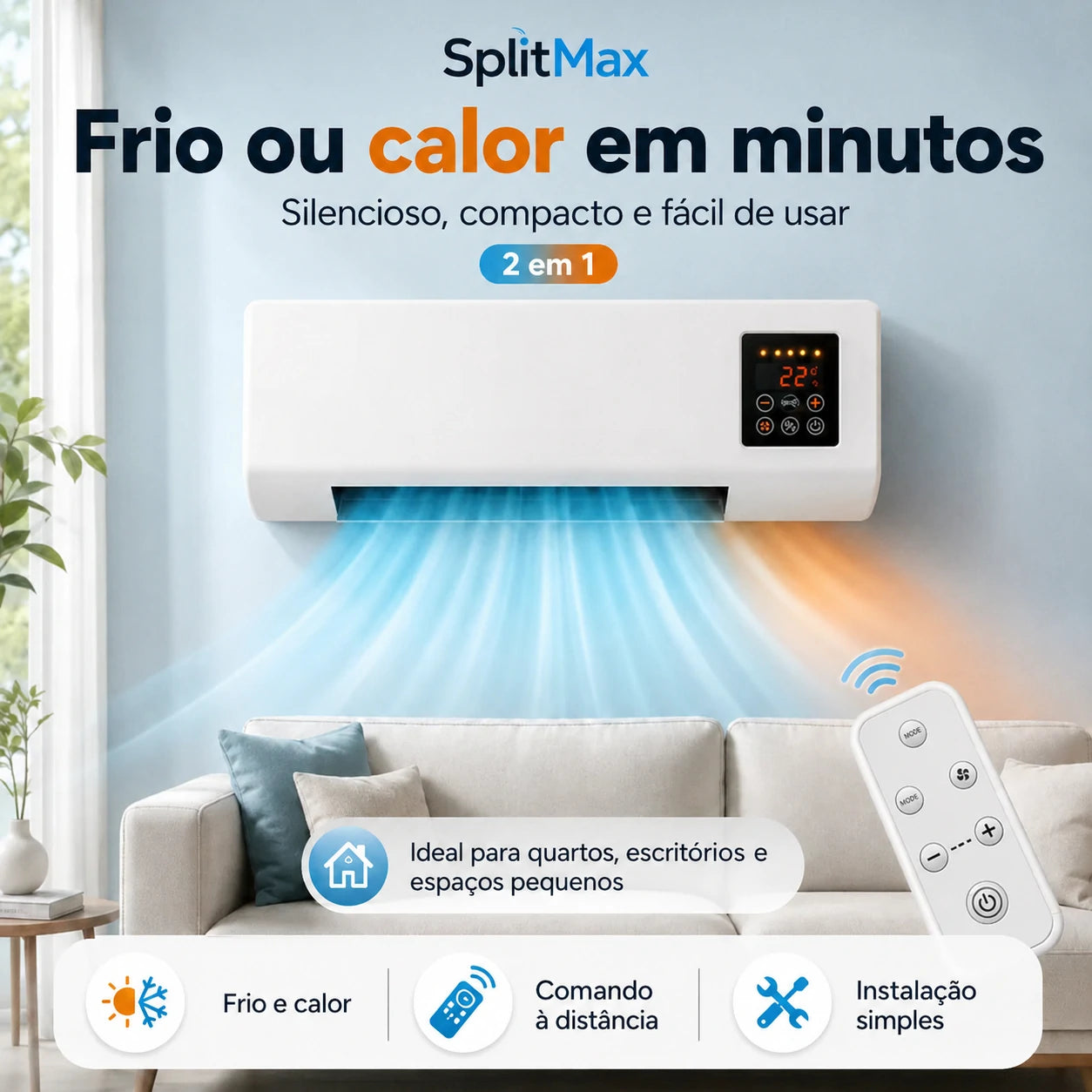 SplitMax | Refresque o seu espaço em minutos